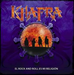 Khafra : El Rock and Roll Es Mi Religion